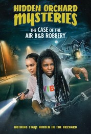 Hidden Orchard Mysteries: The Case of the Air B and B Robbery 0000