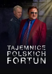 Tajemnice polskich fortun 2023