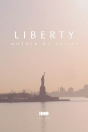 Liberty: Mother of Exiles 2019