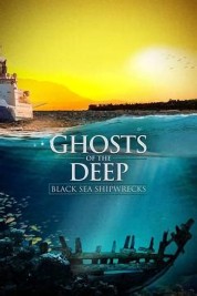 Ghosts of the Deep: Black Sea Shipwrecks 2019