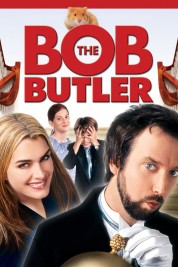 Bob the Butler 2005