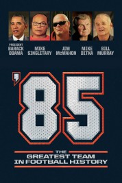 '85: The Greatest Team in Pro Football History 2016