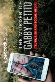 The Murder of Gabby Petito: Truth, Lies and Social Media 2021