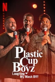 Plastic Cup Boyz: Laughing My Mask Off! 2021