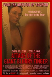 Attack of the Giant Blurry Finger 2021
