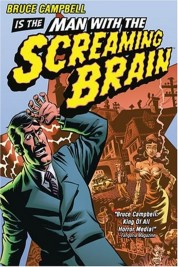 Man with the Screaming Brain 2005