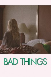 Bad Things 2023