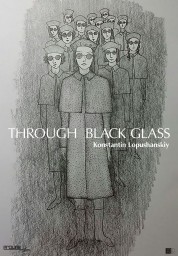 Through the Black Glass 2019