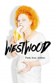 Westwood: Punk, Icon, Activist 2018