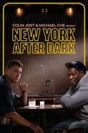 Colin Jost & Micheal Che Present: New York After Dark 2024