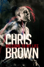Chris Brown: Welcome to My Life 2017