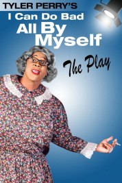 Tyler Perry's I Can Do Bad All By Myself - The Play 2005