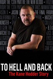To Hell and Back: The Kane Hodder Story 2017