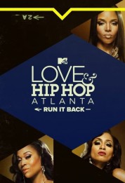 Love & Hip Hop Atlanta: Run It Back 2023