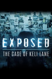 Exposed: The Case of Keli Lane 2018