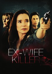 Ex-Wife Killer 2017