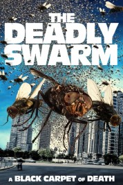 The Deadly Swarm 2024