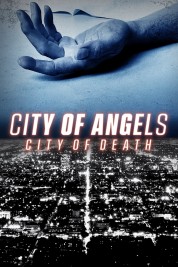 City of Angels | City of Death 2021