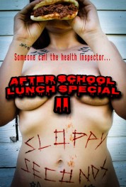 After School Lunch Special 2: Sloppy Seconds 2022