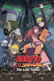 Naruto Shippuden the Movie The Lost Tower 2010