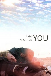 I Am Another You 2017