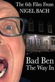 Bad Ben: The Way In 2019