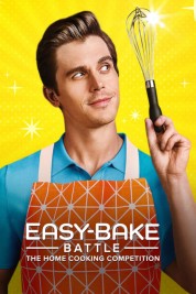 Easy-Bake Battle: The Home Cooking Competition 2022