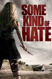 Some Kind of Hate 2015