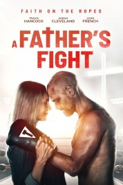 A Father's Fight 2021