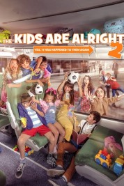 The Kids Are Alright 2 2022