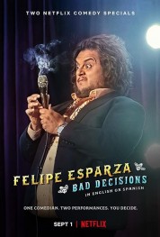 Felipe Esparza: Bad Decisions 2020