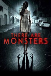 There Are Monsters 2013