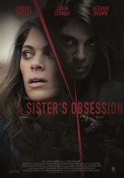 A Sister's Obsession 2018