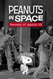 Peanuts in Space: Secrets of Apollo 10 2019