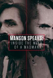 Manson Speaks: Inside the Mind of a Madman 2017