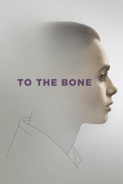 To the Bone 2017