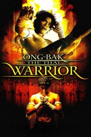 Ong Bak: Muay Thai Warrior 2003