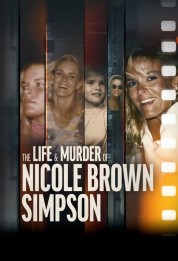 The Life & Murder of Nicole Brown Simpson 2024