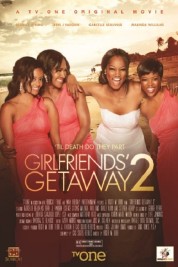 Girlfriends Getaway 2 2015