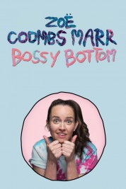 Zoë Coombs Marr: Bossy Bottom 2020