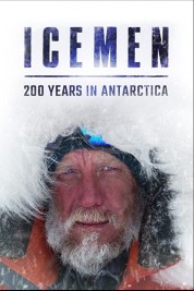 Icemen: 200 years in Antarctica 2020