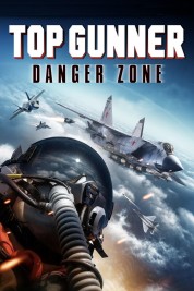 Top Gunner: Danger Zone 2022