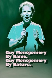 Guy Montgomery By Name, Guy Montgomery By Nature 2022