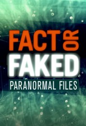 Fact or Faked: Paranormal Files 2010