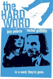 The Hard Word 2002