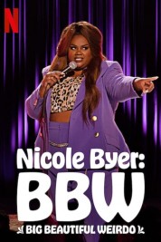 Nicole Byer: BBW (Big Beautiful Weirdo) 2021