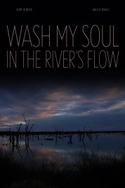 Wash My Soul in the River's Flow 2022