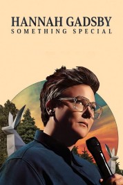 Hannah Gadsby: Something Special 2023