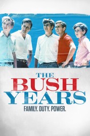 The Bush Years: Family, Duty, Power 2019