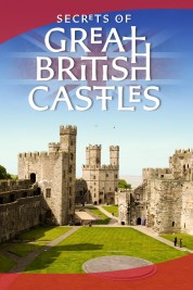 Secrets of Great British Castles 2015